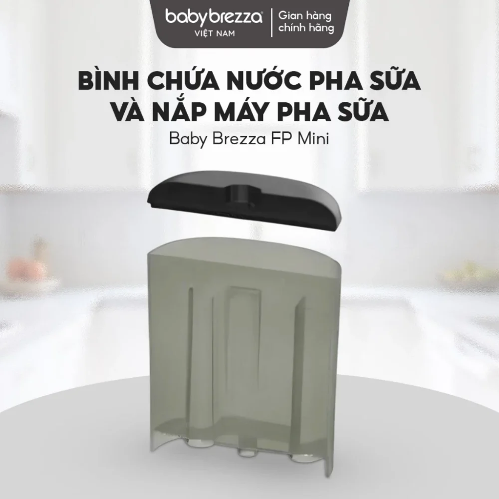 Bình chứa nước pha sữa và nắp Máy Pha Sữa Baby Brezza FP Mini
